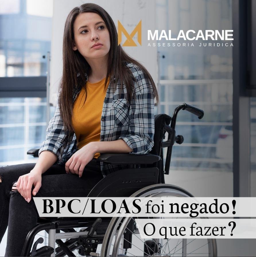 BPC/LOAS foi negado! O que fazer?